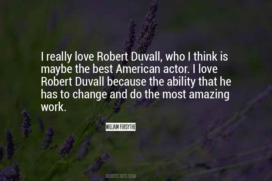 Robert Duvall Quotes #1702958