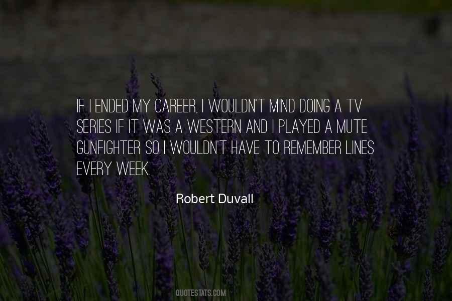 Robert Duvall Quotes #314800