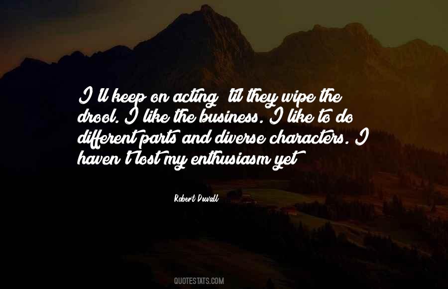 Robert Duvall Quotes #597318