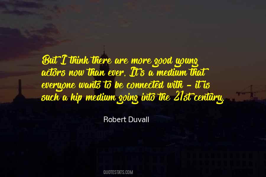 Robert Duvall Quotes #815667