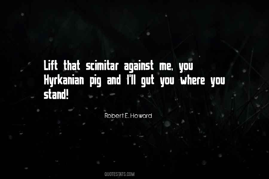 Robert E Howard Quotes #1007535