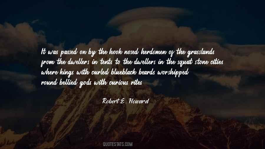 Robert E Howard Quotes #1064307