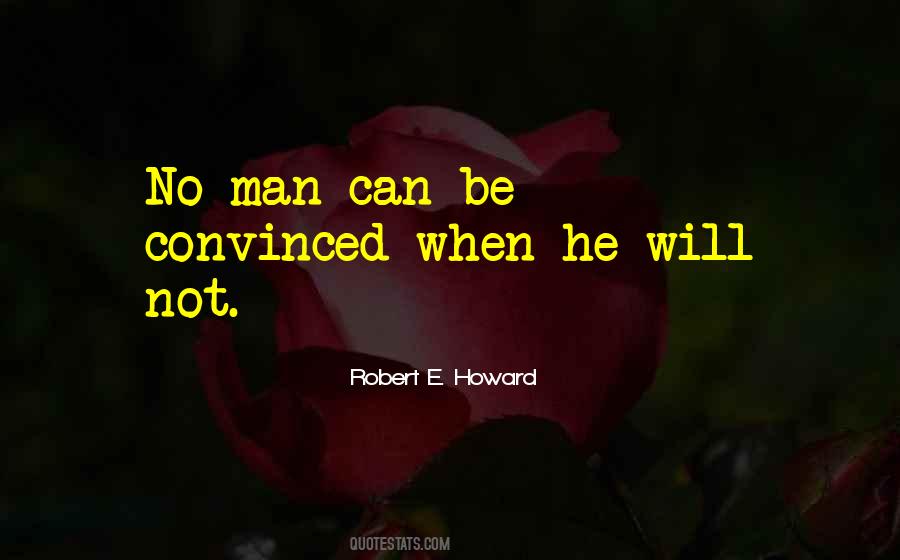Robert E Howard Quotes #1260924