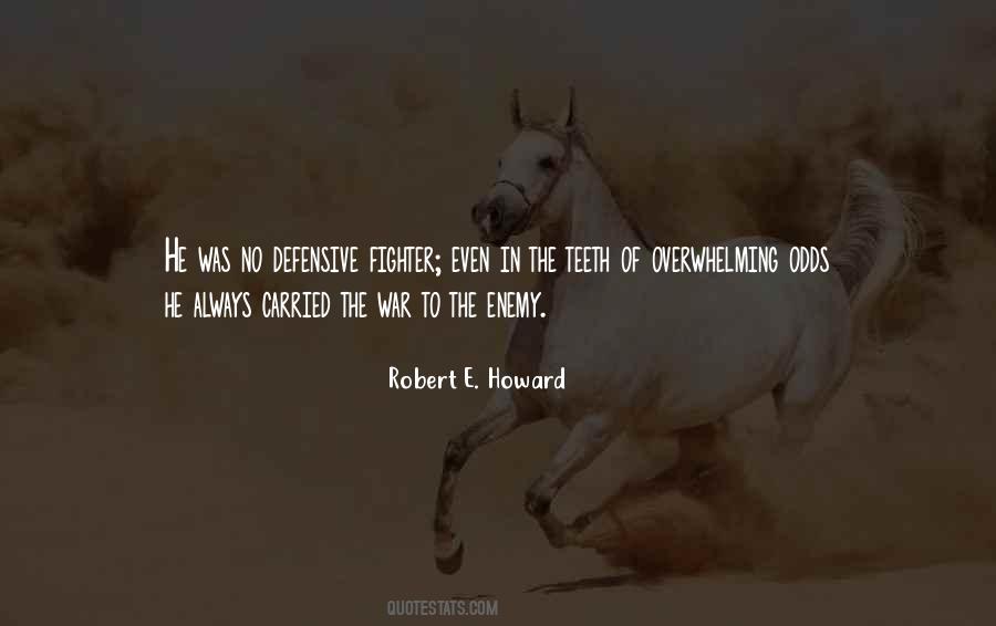 Robert E Howard Quotes #1260993