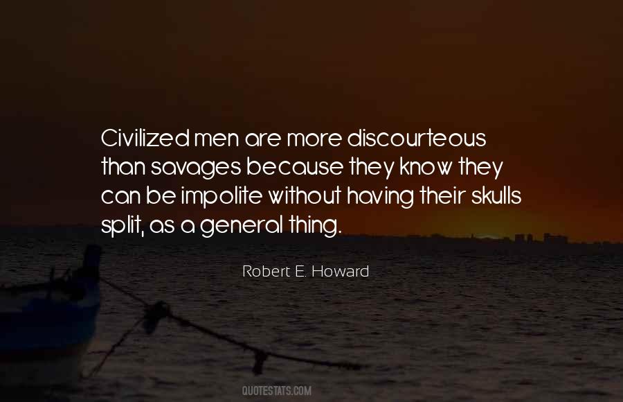 Robert E Howard Quotes #1293205