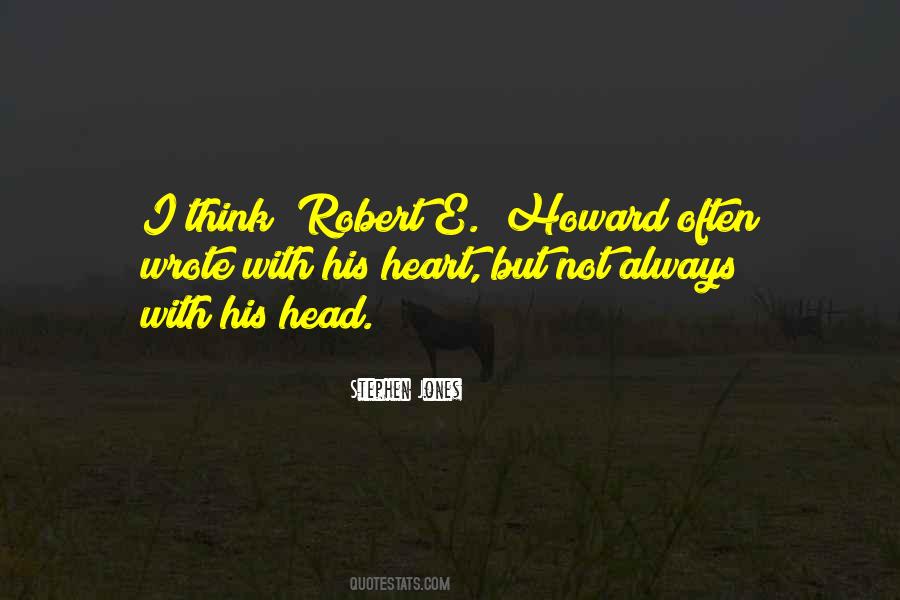 Robert E Howard Quotes #279336
