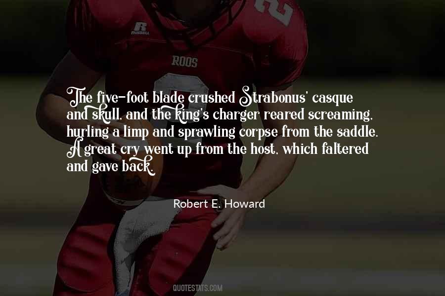 Robert E Howard Quotes #293499