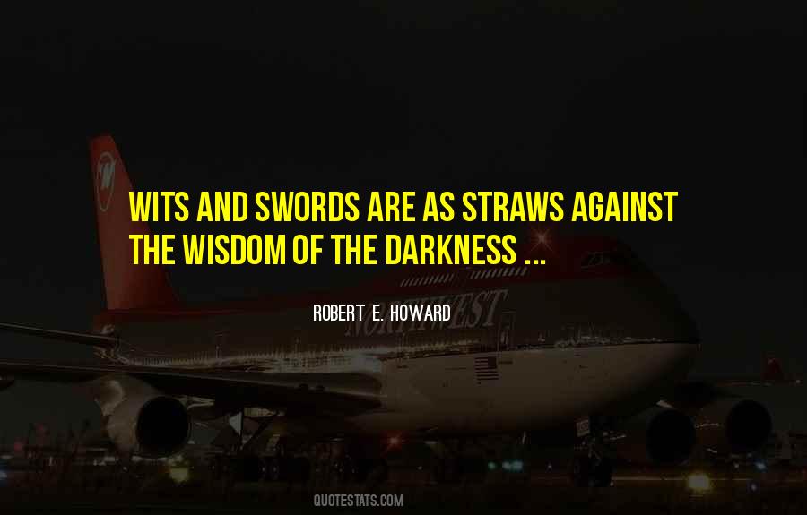 Robert E Howard Quotes #568034