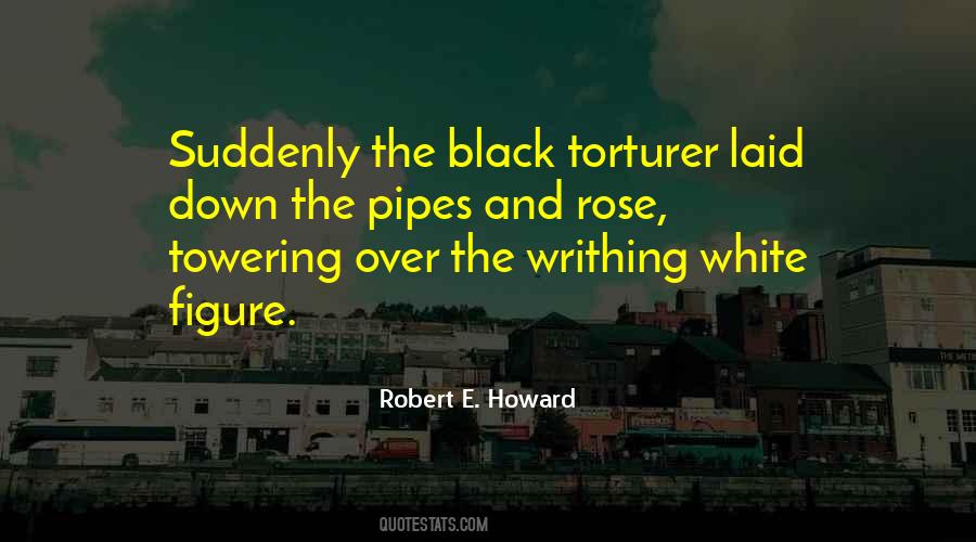 Robert E Howard Quotes #731750