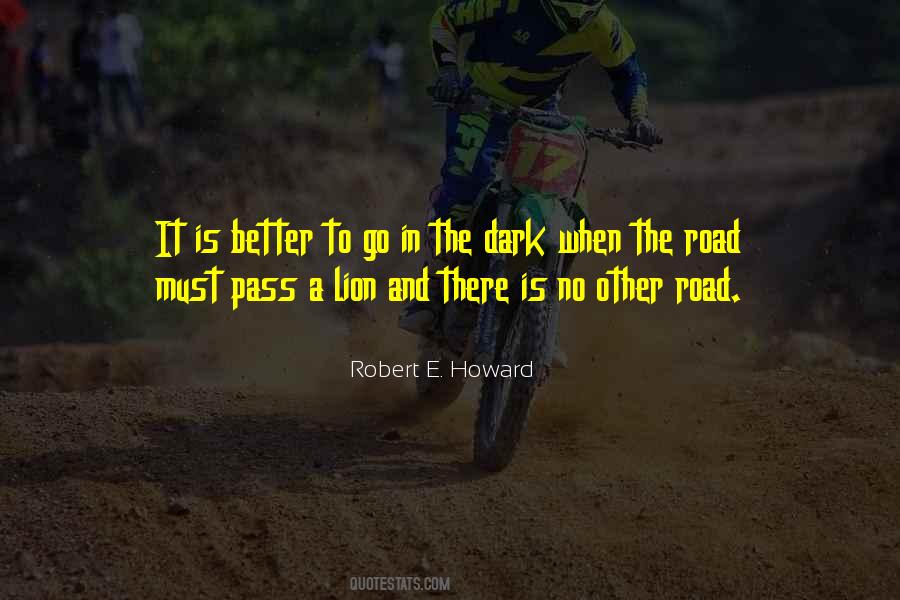 Robert E Howard Quotes #969542