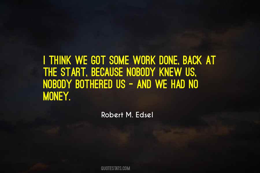 Robert Edsel Quotes #1317424