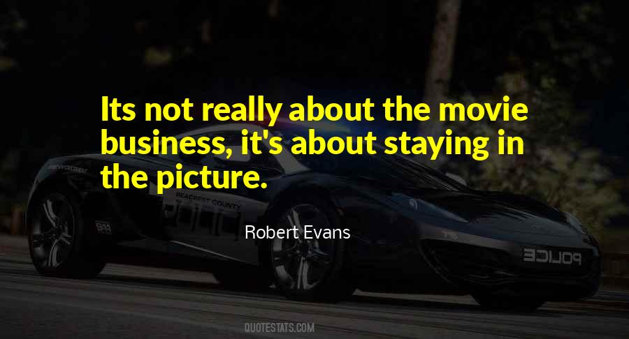 Robert Evans Quotes #172393