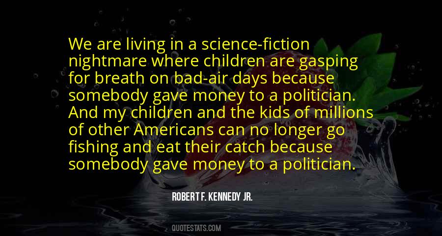 Robert F Kennedy Quotes #1443208