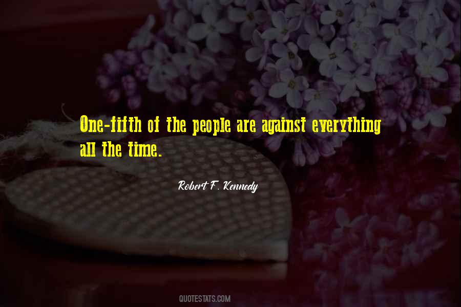 Robert F Kennedy Quotes #1594722