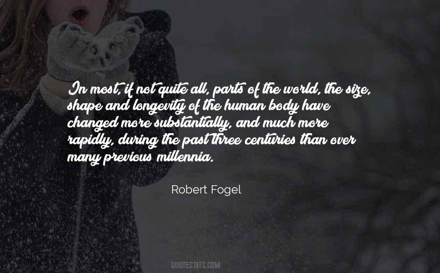 Robert Fogel Quotes #1336991