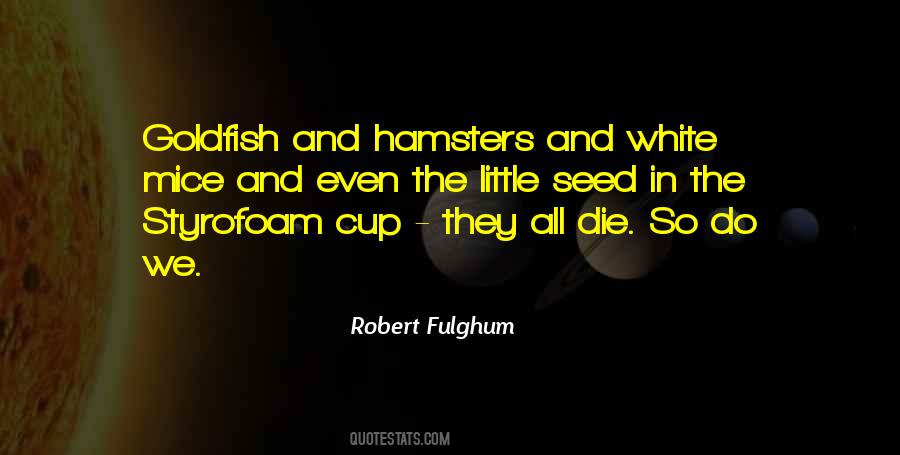 Robert Fulghum Quotes #293956