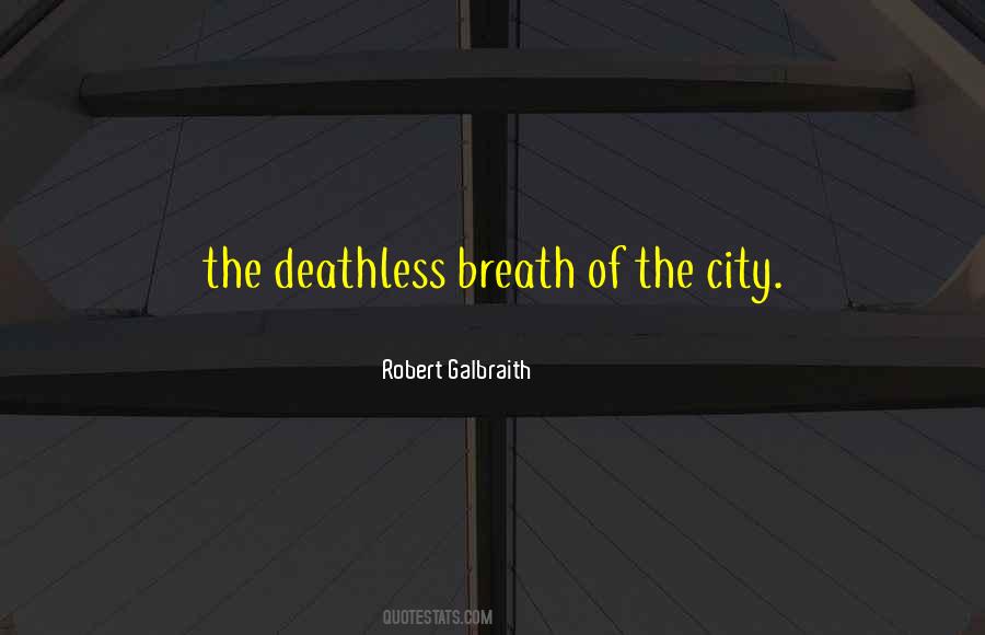 Robert Galbraith Quotes #401723