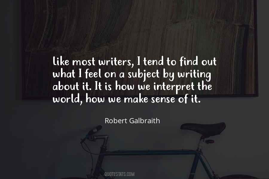 Robert Galbraith Quotes #562038