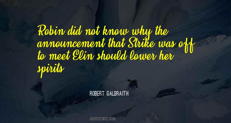 Robert Galbraith Quotes #65867