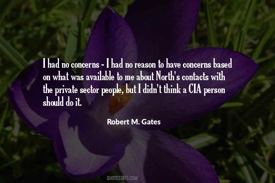 Robert Gates Quotes #1350611
