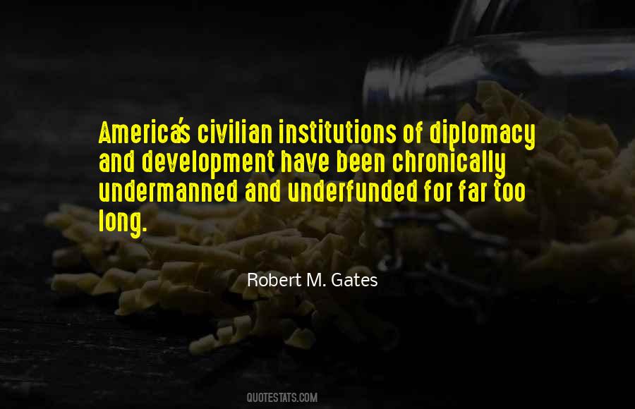 Robert Gates Quotes #531608