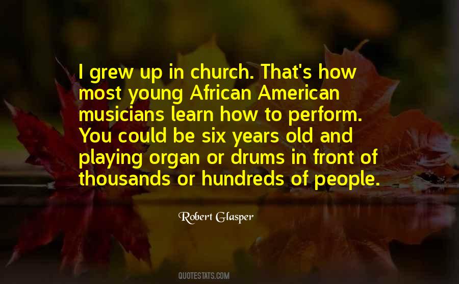 Robert Glasper Quotes #1484420