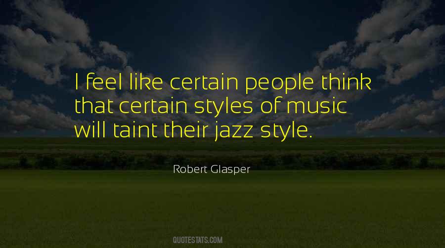 Robert Glasper Quotes #1852976