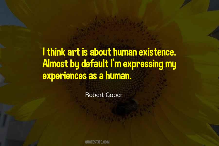 Robert Gober Quotes #1571898