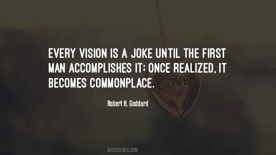 Robert Goddard Quotes #215094