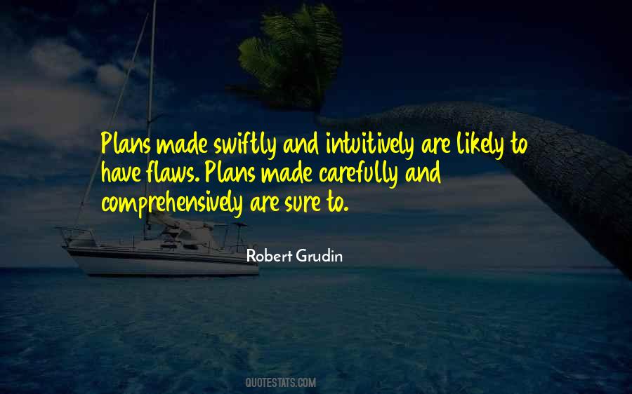 Robert Grudin Quotes #1111527