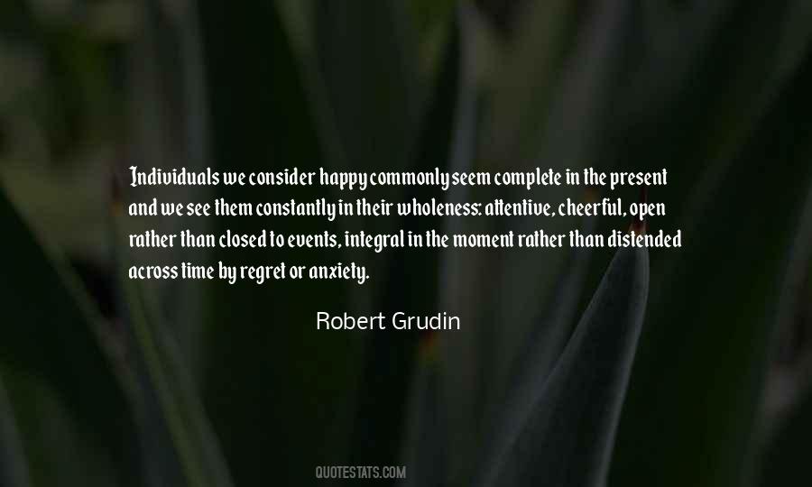 Robert Grudin Quotes #1166240