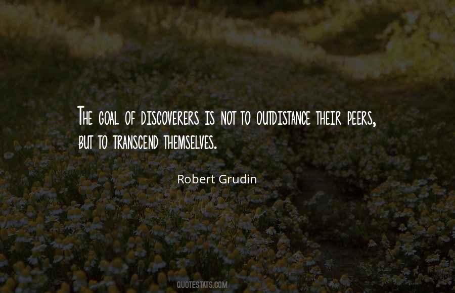 Robert Grudin Quotes #1822646