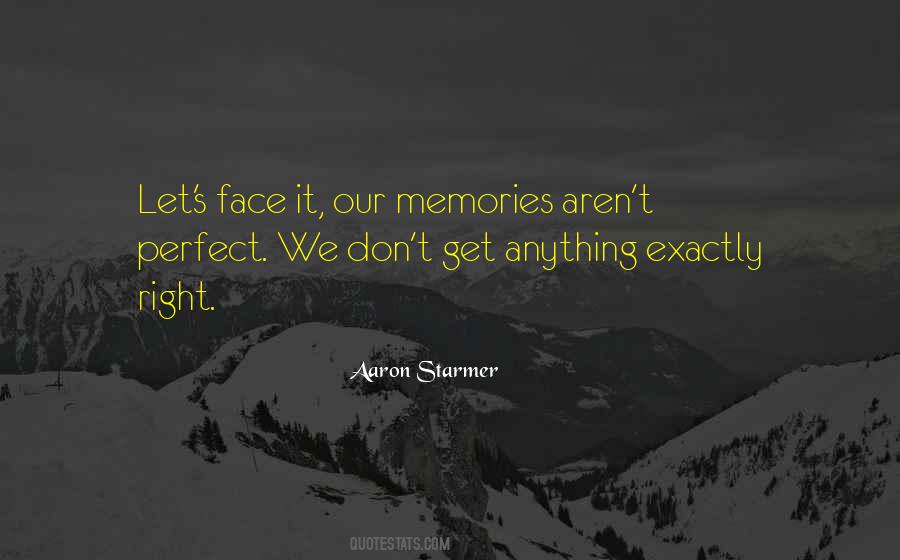 Quotes About Perfect Memories #1510144