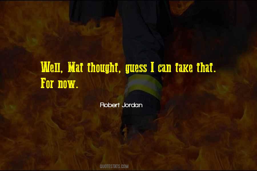 Robert Jordan Quotes #105373