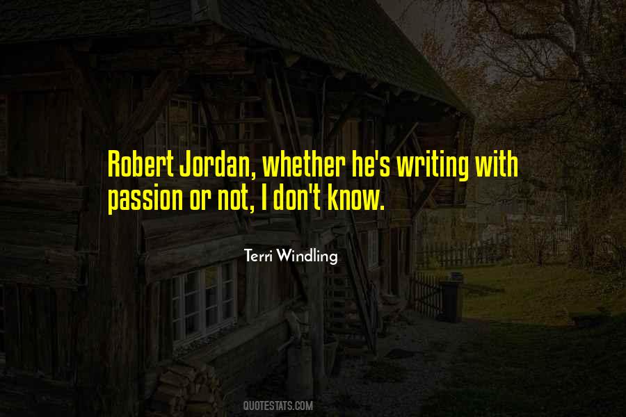 Robert Jordan Quotes #1137117