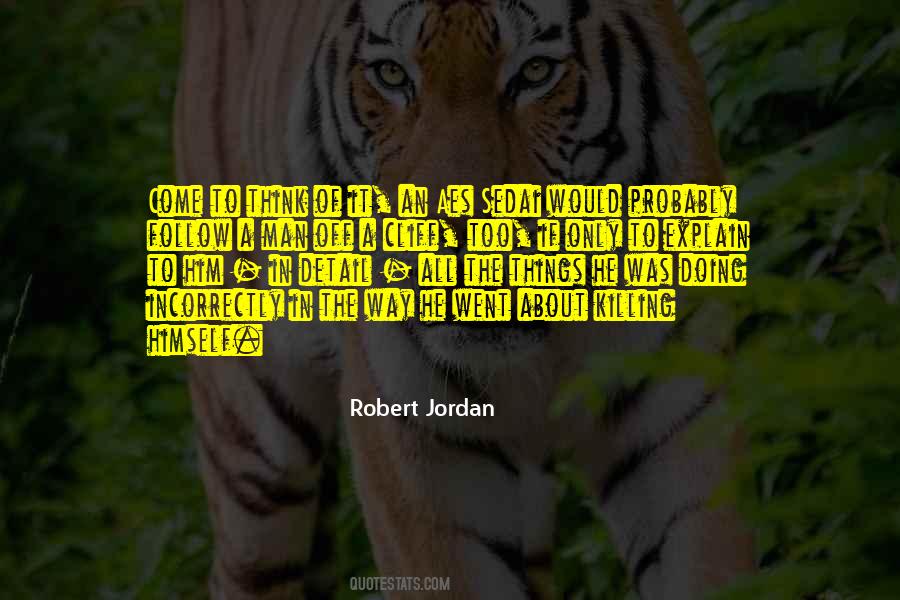 Robert Jordan Quotes #116975