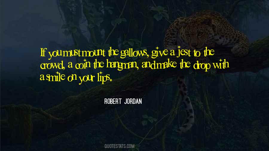 Robert Jordan Quotes #254097