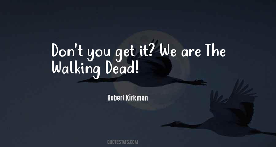 Robert Kirkman Quotes #45832