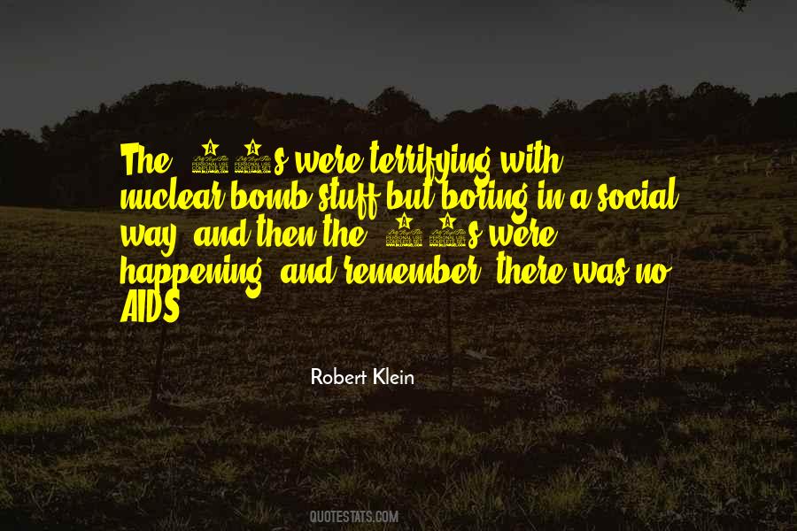 Robert Klein Quotes #1467294