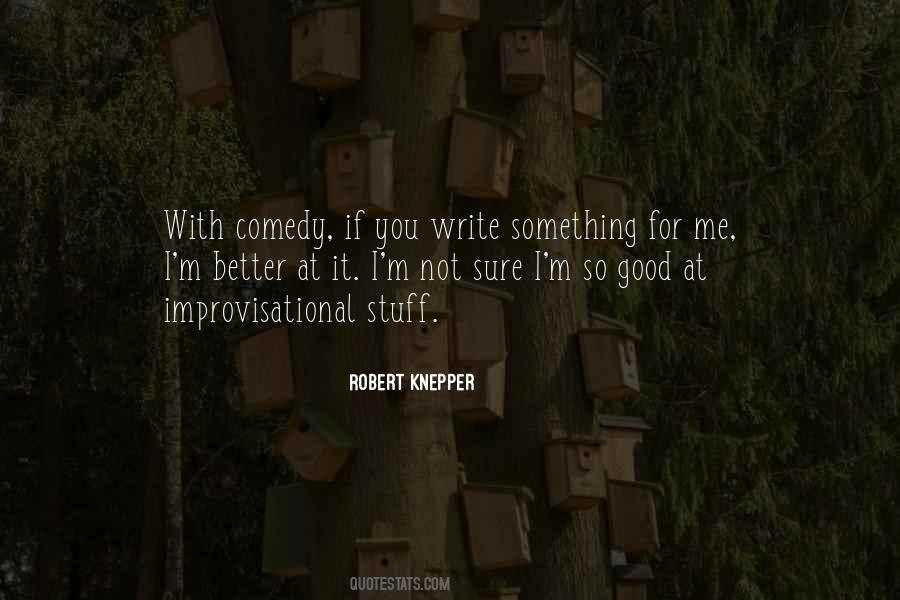Robert Knepper Quotes #981492