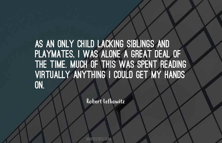 Robert Lefkowitz Quotes #1070790