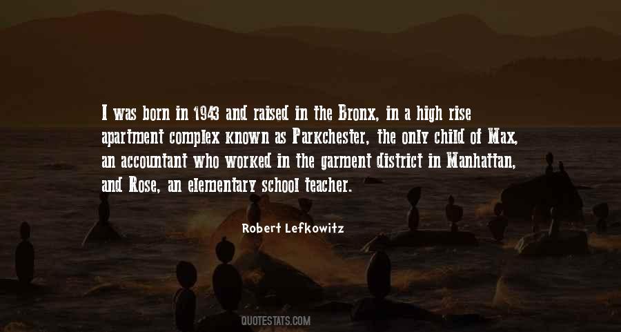 Robert Lefkowitz Quotes #283798