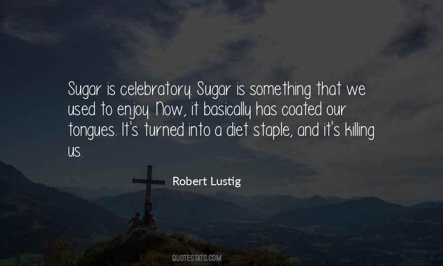 Robert Lustig Quotes #1209976