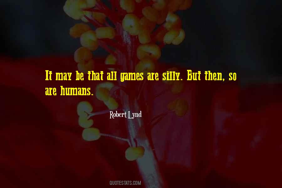 Robert Lynd Quotes #907539