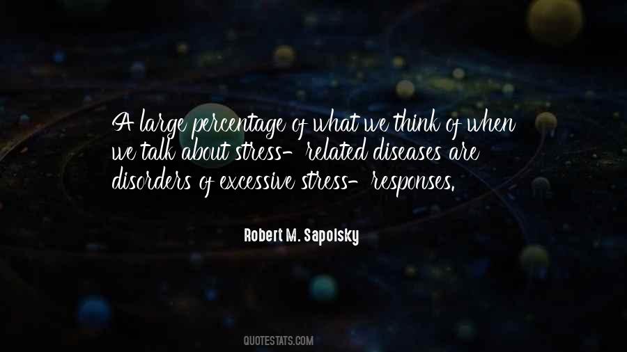 Robert M Sapolsky Quotes #1068970