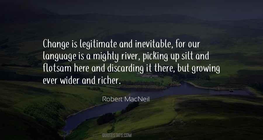 Robert Macneil Quotes #304054