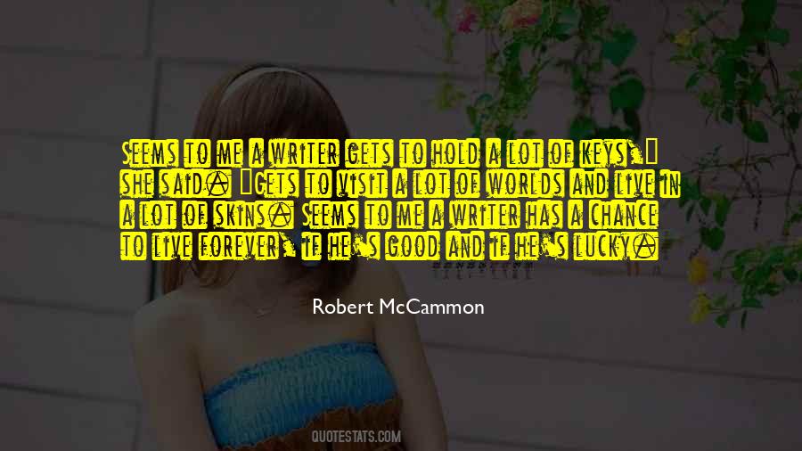 Robert Mccammon Quotes #1145816