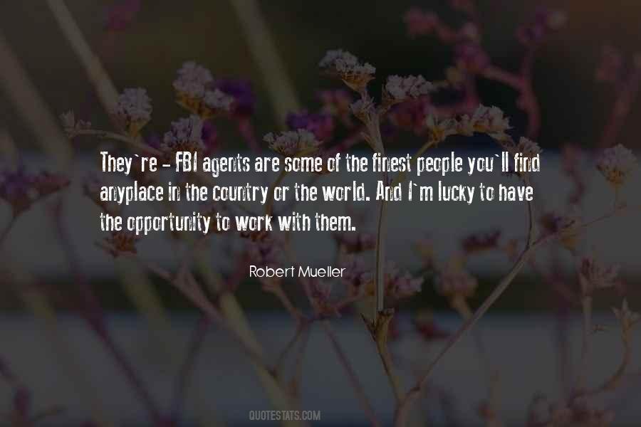Robert Mueller Quotes #1358141