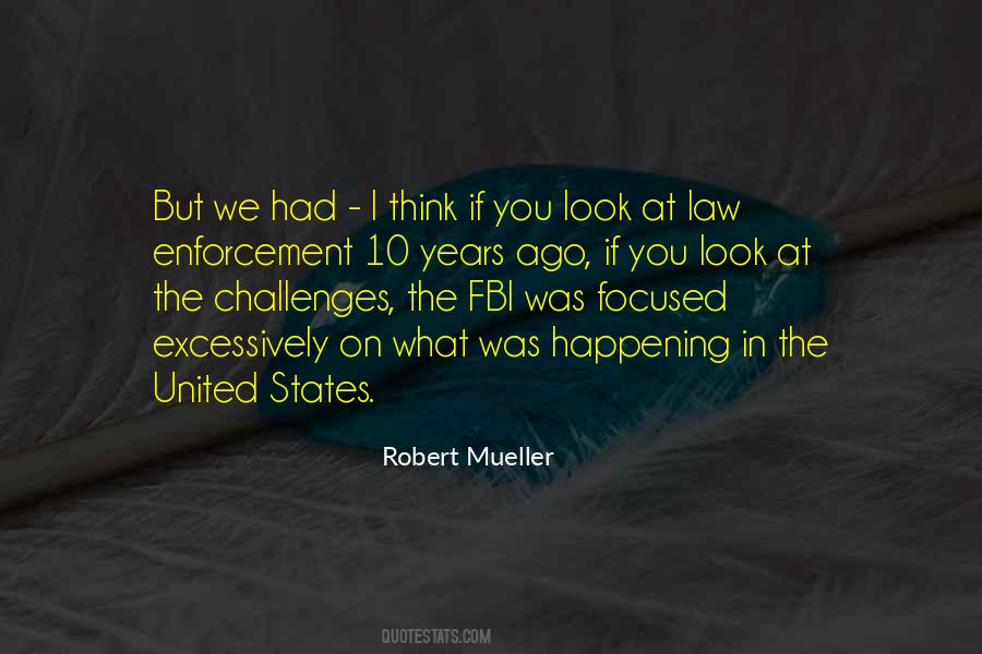 Robert Mueller Quotes #397308