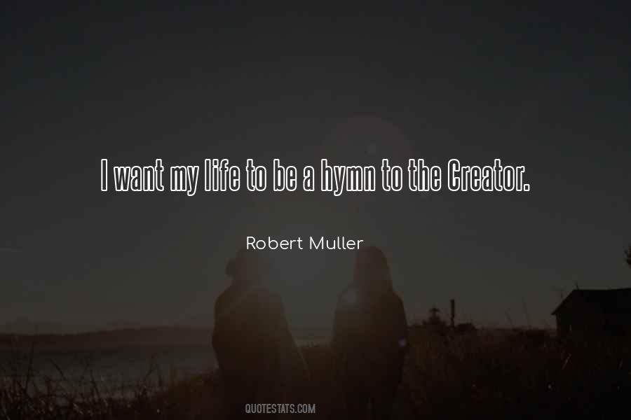 Robert Muller Quotes #1263337